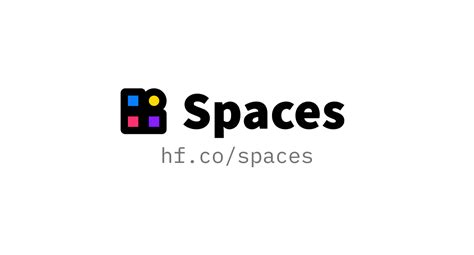 Spaces Launch Hugging Face