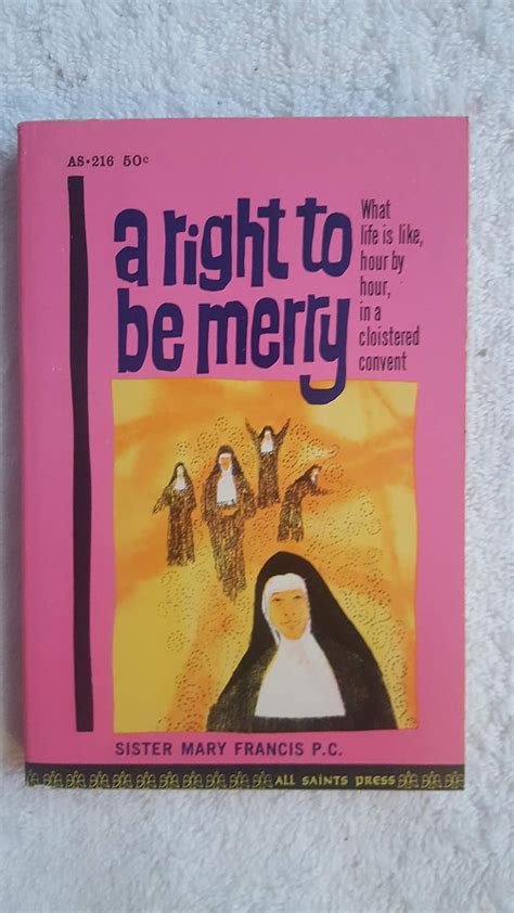 A Right To Be Merry Mary Francis Books