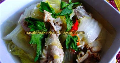 200 gr sawi putih yg telah dicuci bersih 2 butir telur. Resep Sayur Sawi Putih Kuah Sup Ayam Bening
