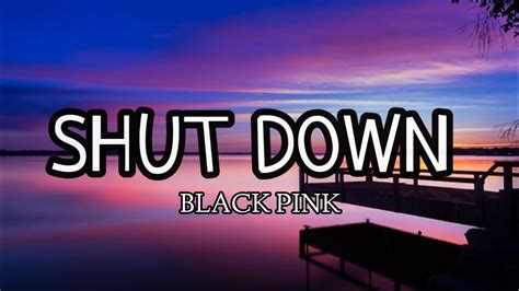 Black Pink Shut Down Lyrics Youtube