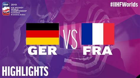 Germany Vs France Game Highlights Iihfworlds 2019 Youtube