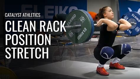 Clean Rack Position Stretch Olympic Weightlifting And Instructional
