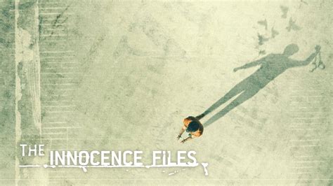The Innocence Files Netflix Series Where To Watch