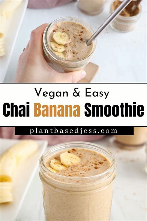 Banana And Vanilla Chai Latte Smoothie With Dates Plant Based Jess