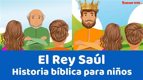 Rey Saúl Lección De La Biblia Para Niños Trueway Kids