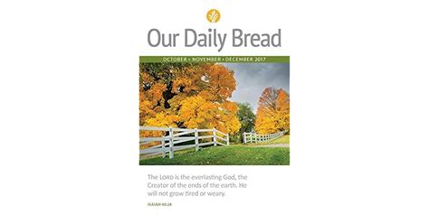 Our Daily Bread Octobernovemberdecember 2017 By Our Daily Bread