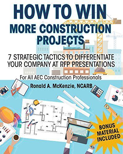 How To Win More Construction Projects 7 Strategic Tactics To