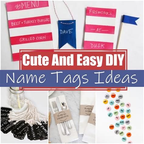 10 Easy Diy Name Tag Ideas Diy Crafts