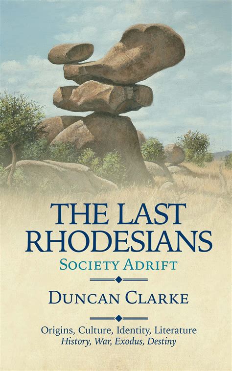 The Last Rhodesians Society Adrift By Duncan Clarke Goodreads