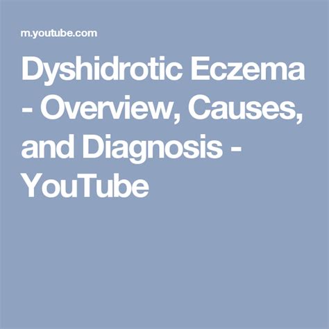 Dyshidrotic Eczema Overview Causes And Diagnosis Youtube