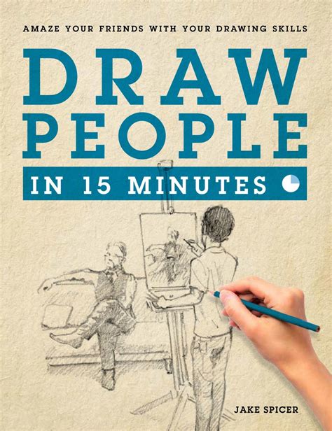 Draw People In 15 Minutes Jake Spicer Macmillan