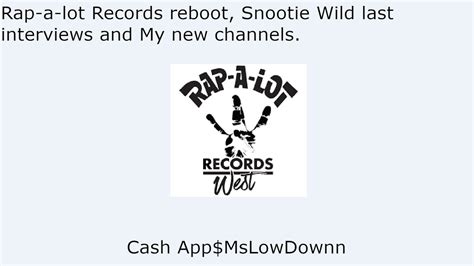 Rap A Lot Records Reboot Snootie Wild Last Interviews And My New