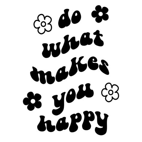 Do What Makes You Happy Svg Do What Makes You Happy Png Etsy Canada