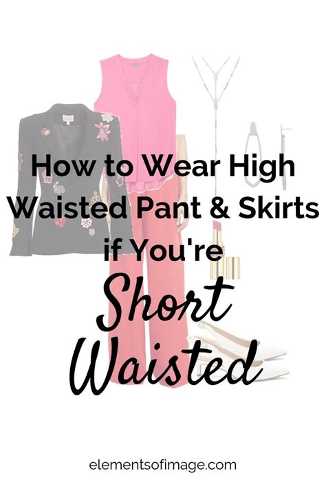 The Words How To Wear High Waisted Pants And Skirts If Youre Short Wasted