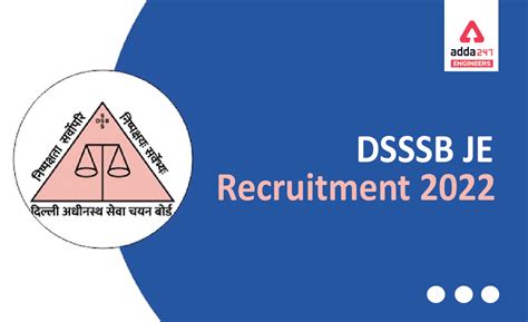 Dsssb Je Recruitment 2022 Notification 691 Junior Engineer Vacancies