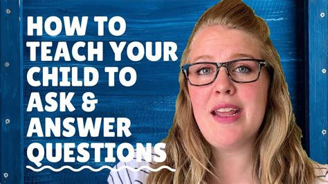 How To Teach Your Child To Ask And Answer Questions Youtube