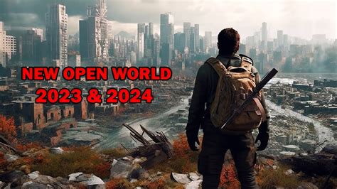 Top 15 New Upcoming Open World Games Of 2023 And 2024 Youtube