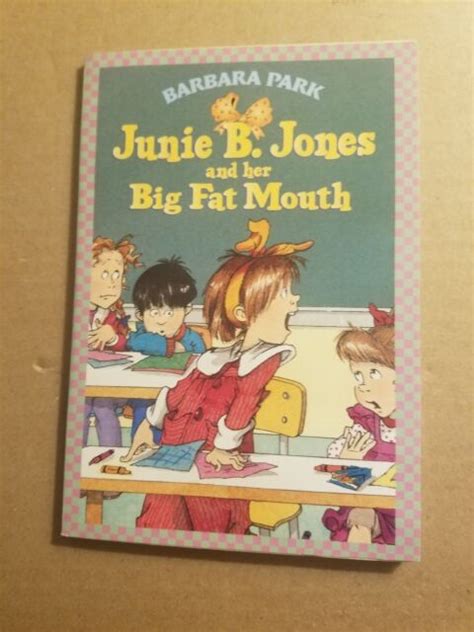 Junie B Jones And Her Big Fat Mouth By Barbara Park 1993 Paperback Good Cond Ebay