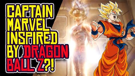 CAPTAIN MARVEL Was Inspired by DRAGON BALL Z Super Saiyans?! (or was