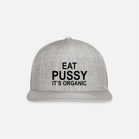 Shop Pussy Caps And Hats Online Spreadshirt