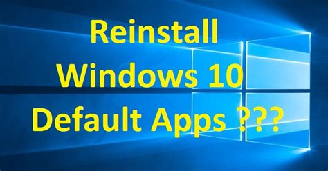 How To Reinstall Windows 10 Default Apps Using Powershell Infoarena