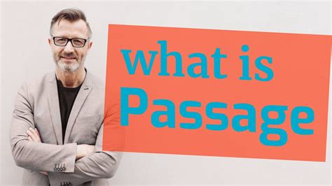 Passage Meaning Of Passage Youtube