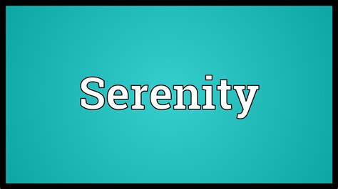 Serenity Meaning Youtube