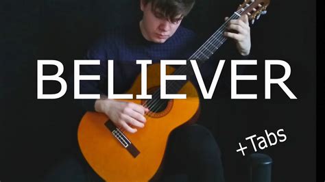 Believer Imagine Dragons Fingerstyle Guitar Cover With Tabs Youtube