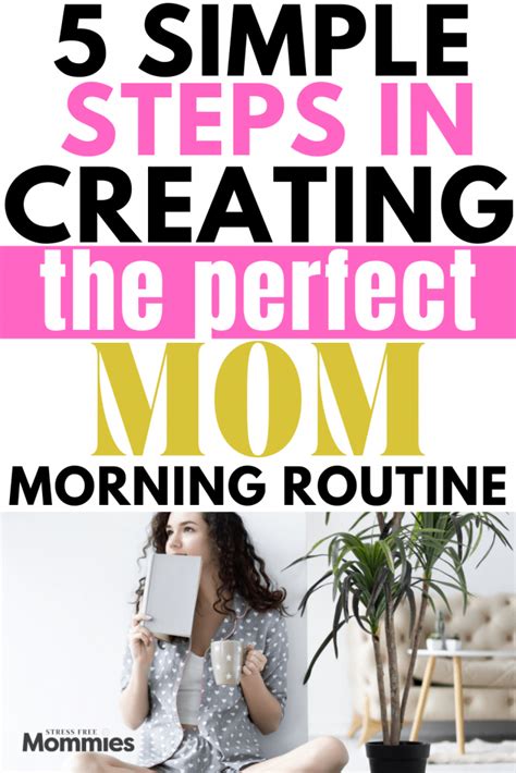 5 Simple Steps In Creating The Perfect Mom Morning Routine