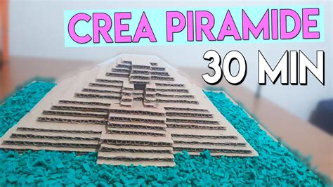Crea Una PirÁmide En Menos De 30 Minutos Como Hacer Una Pirámide Para