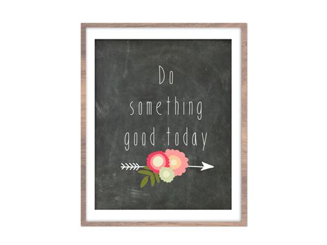 Do Something Good Today Chalkboard Digital Printable Etsy
