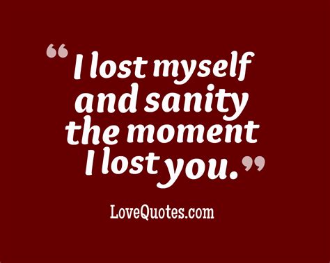 I Lost Myself Love Quotes
