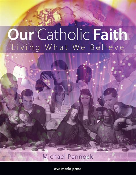Our Catholic Faith Living What We Believe Textbook Ave Maria Press