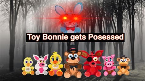 Fnaf Plush Toy Bonnie Gets Possessed Youtube