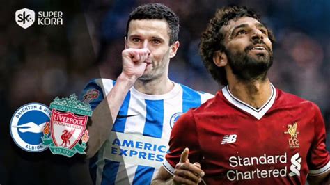 مشاهدة مباراة اي سي ميلان بث مباشر. مشاهدة مباراة ليفربول و برايتون بث مباشر اليوم الدوري ...