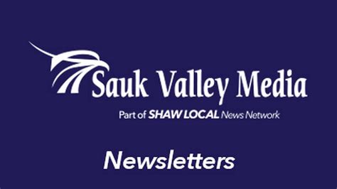 Get The Latest Sauk Valley Local News Delivered To Your Inbox Every Morning Shaw Local