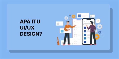 Apa Itu UI UX Design Figma