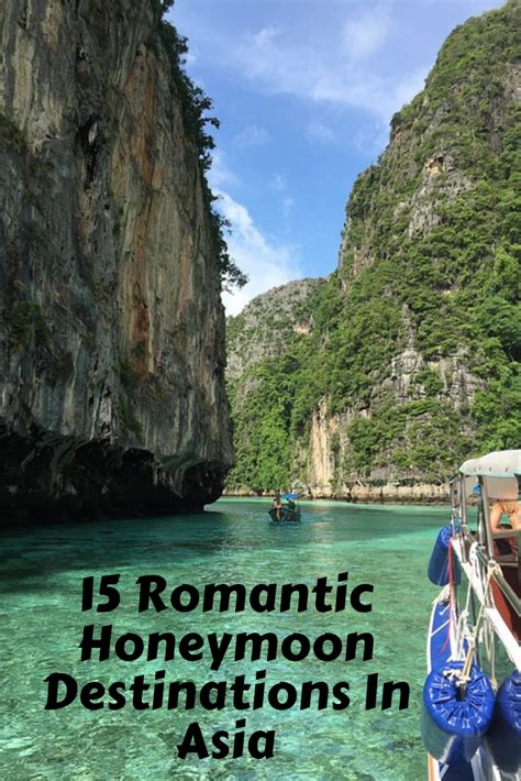 15 Romantic Honeymoon Destinations In Asia Romantic Honeymoon Destinations Honeymoon