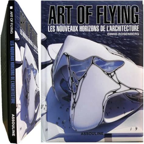 ART OF FLYING Les Nouveaux Horizons De L Architecture 2012 David