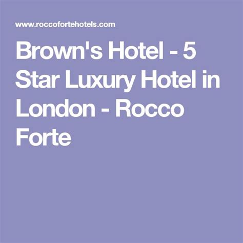 Browns Hotel 5 Star Luxury Hotel In London Rocco Forte Brown