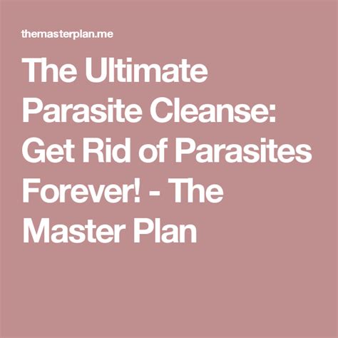 The Ultimate Parasite Cleanse Get Rid Of Parasites Forever The