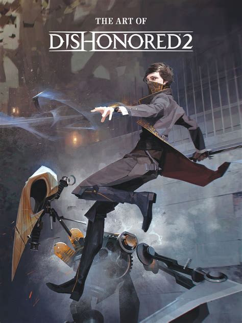 Other people paint beautifully on canvas or write wonderful poetry. The Art of Dishonored 2 HC :: Profile :: Dark Horse Comics