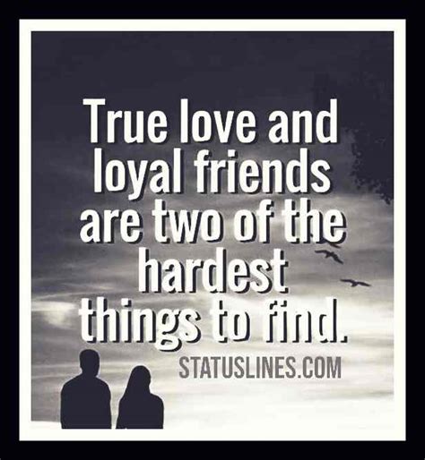 45 Loyal Friend And True Friendship Quotes Status Lines