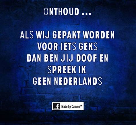 Pin Van Elnobel Op Dutch Quotes Met Afbeeldingen Spreuken Teksten