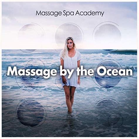 jp massage by the ocean massage spa academy digital music