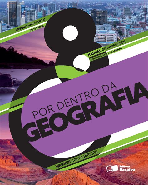 Por Dentro Da Geografia Manual Do Professor 8º Ano Editoras Saraiva
