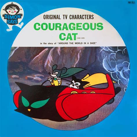 Bob Kanes Courageous Cat And Minute Mouse” On Records