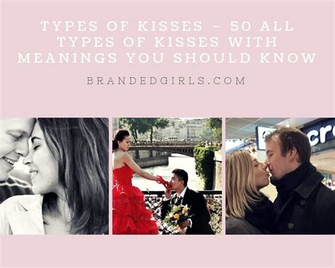 Types Of Kisses 50 All Types Of Kisses With Meanings To Know