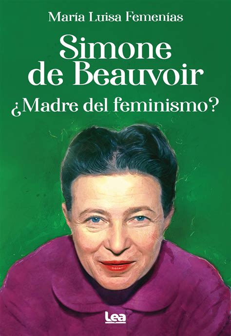 Simone De Beauvoir ¿madre Del Feminismo La Tienda De Libros