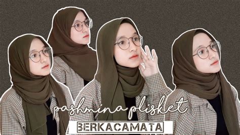 Tutorial Hijab Pashmina Plisket Pakai Kacamata Tutut Arinda Herawati